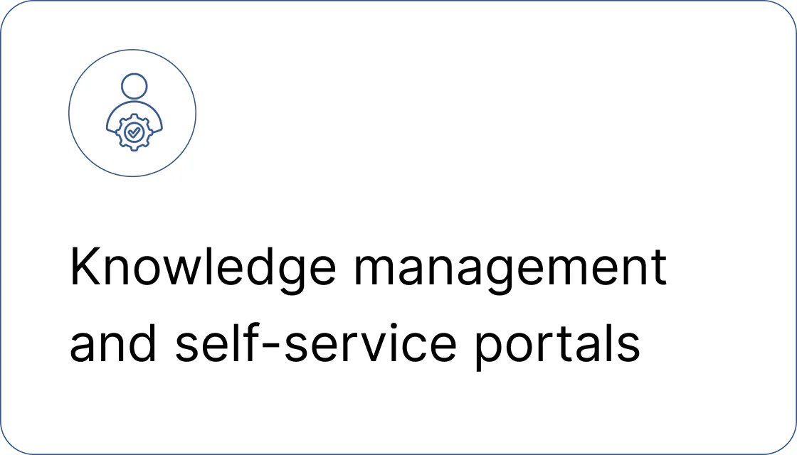 Knowledge management and self-service portals